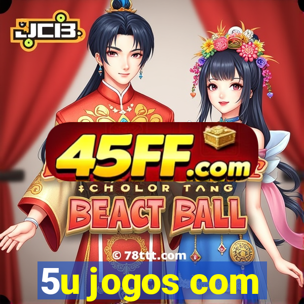 5u jogos com